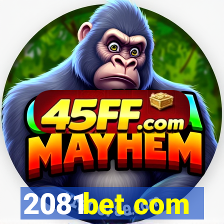 2081bet com